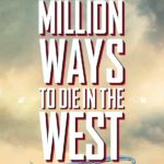 Teaser Poster di Un Milione di modi per morire nel West